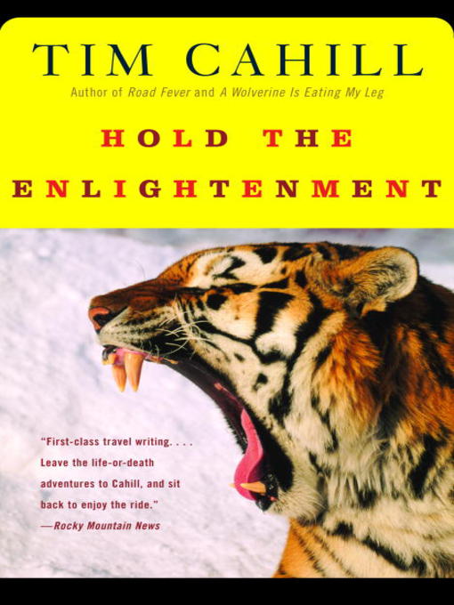 Title details for Hold the Enlightenment by Tim Cahill - Wait list